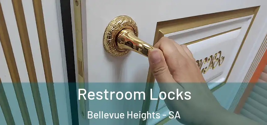Restroom Locks Bellevue Heights - SA