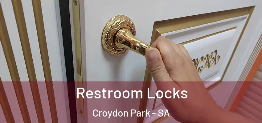 Restroom Locks Croydon Park - SA