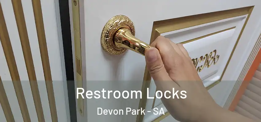 Restroom Locks Devon Park - SA