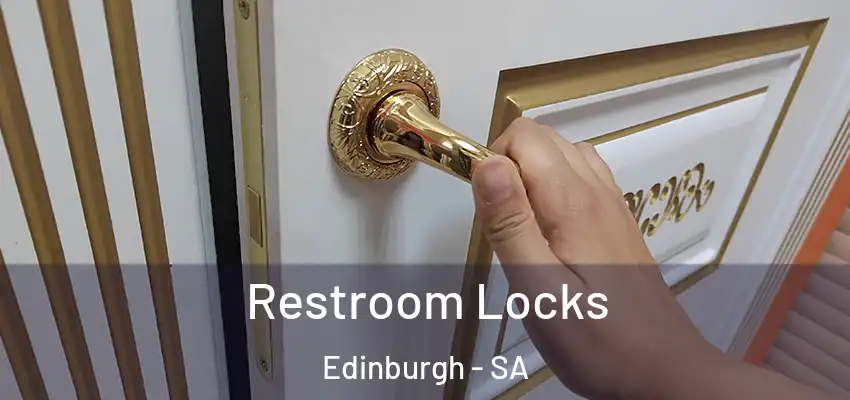 Restroom Locks Edinburgh - SA