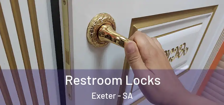 Restroom Locks Exeter - SA