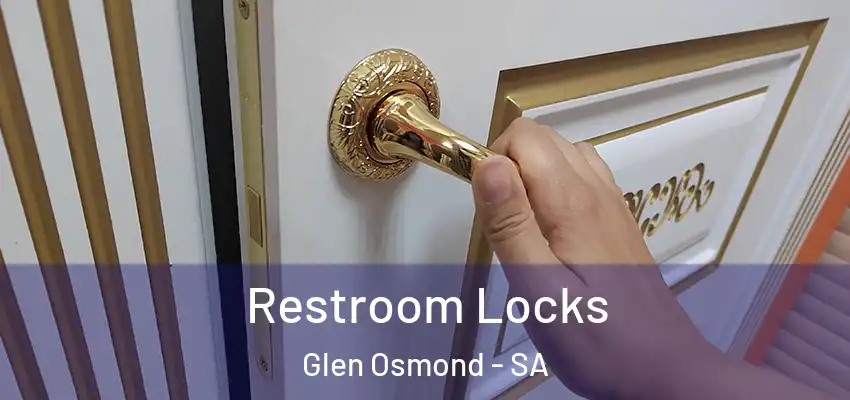 Restroom Locks Glen Osmond - SA