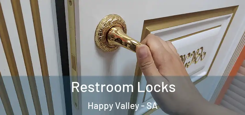  Restroom Locks Happy Valley - SA