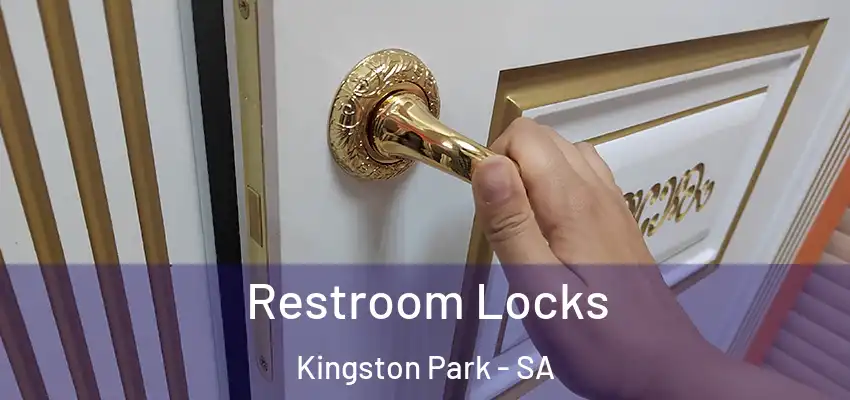 Restroom Locks Kingston Park - SA