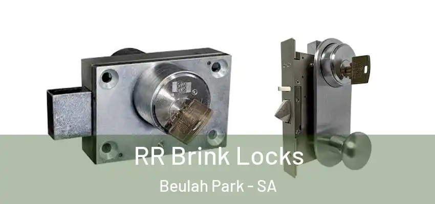  RR Brink Locks Beulah Park - SA