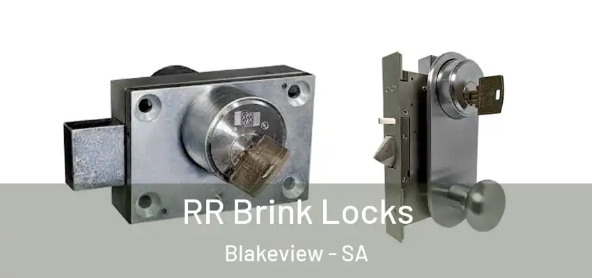 RR Brink Locks Blakeview - SA