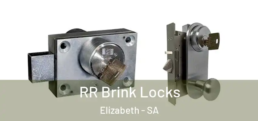 RR Brink Locks Elizabeth - SA
