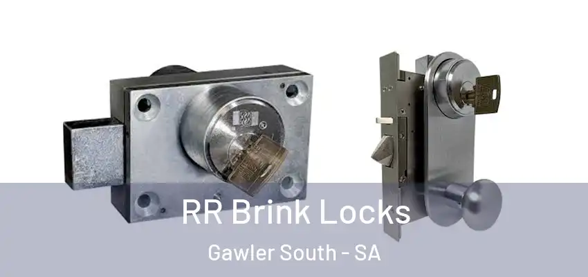 RR Brink Locks Gawler South - SA
