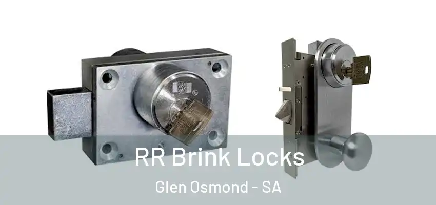 RR Brink Locks Glen Osmond - SA