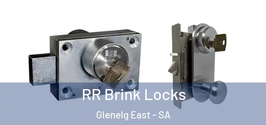 RR Brink Locks Glenelg East - SA