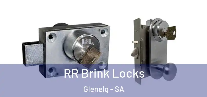 RR Brink Locks Glenelg - SA