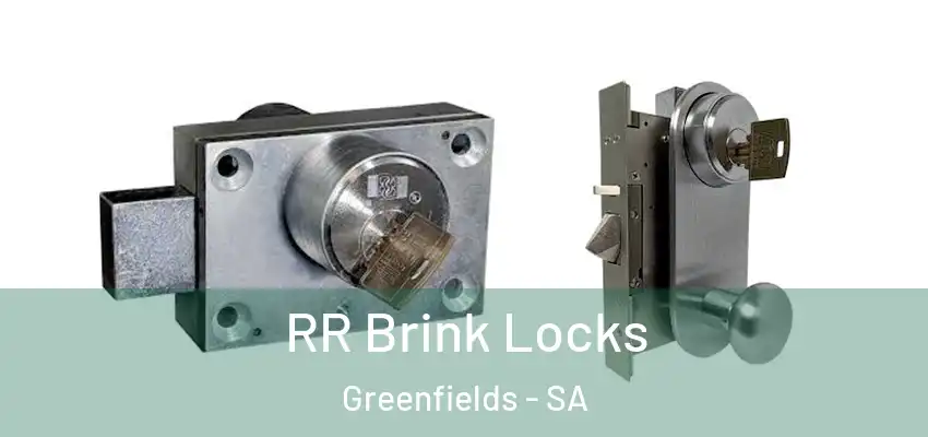 RR Brink Locks Greenfields - SA