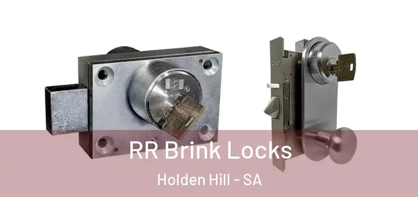 RR Brink Locks Holden Hill - SA
