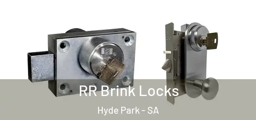  RR Brink Locks Hyde Park - SA