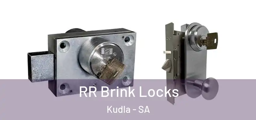 RR Brink Locks Kudla - SA