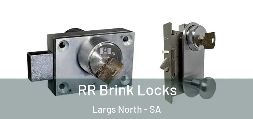 RR Brink Locks Largs North - SA
