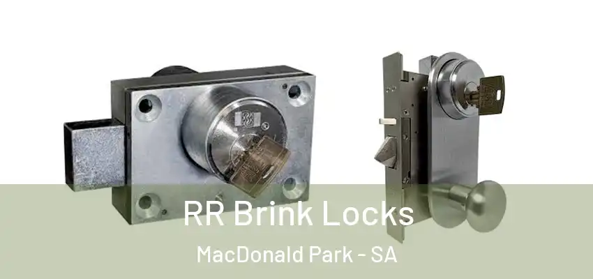 RR Brink Locks MacDonald Park - SA