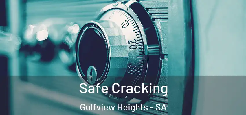 Safe Cracking Gulfview Heights - SA
