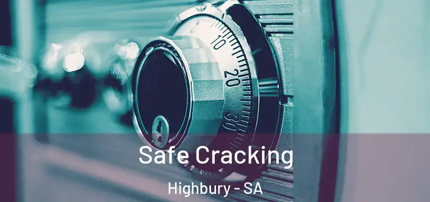 Safe Cracking Highbury - SA