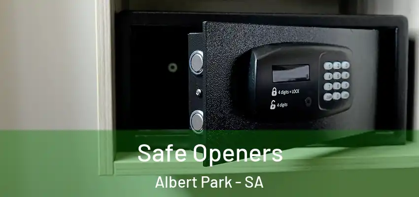 Safe Openers Albert Park - SA