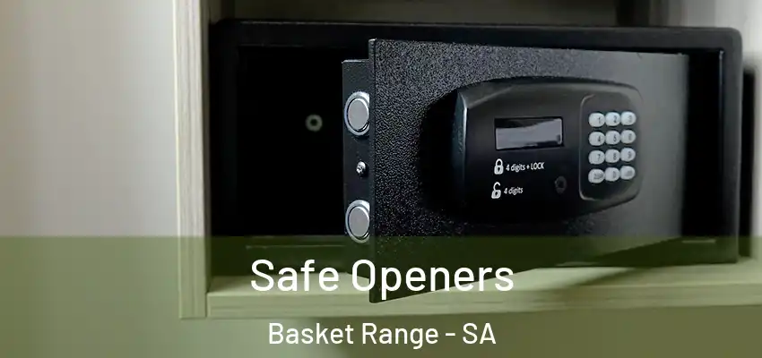  Safe Openers Basket Range - SA