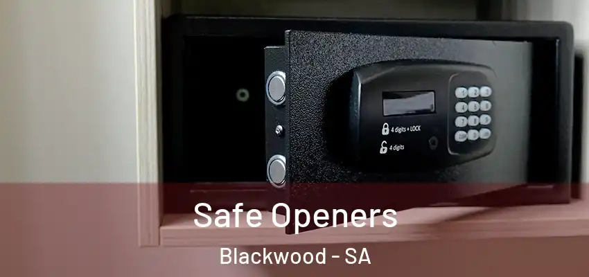  Safe Openers Blackwood - SA