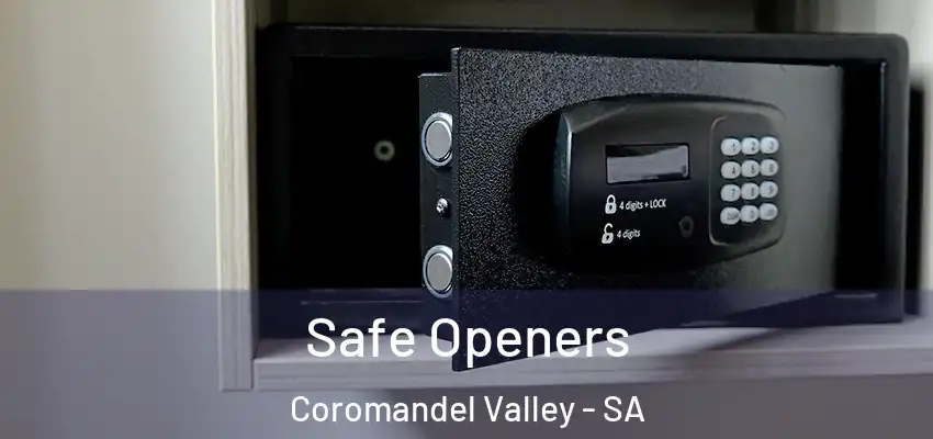 Safe Openers Coromandel Valley - SA