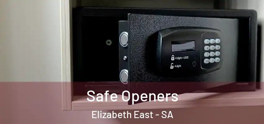 Safe Openers Elizabeth East - SA