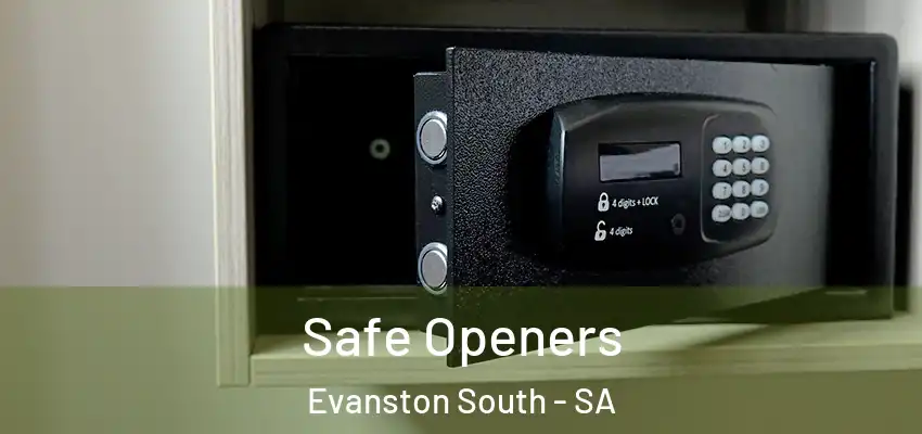 Safe Openers Evanston South - SA