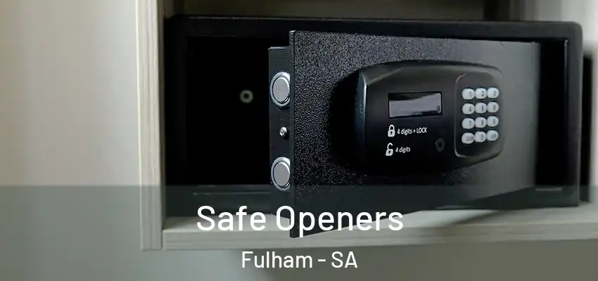 Safe Openers Fulham - SA