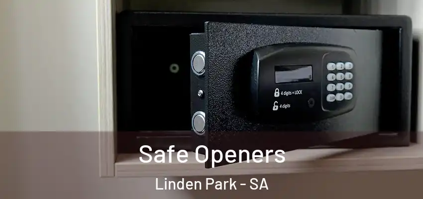 Safe Openers Linden Park - SA