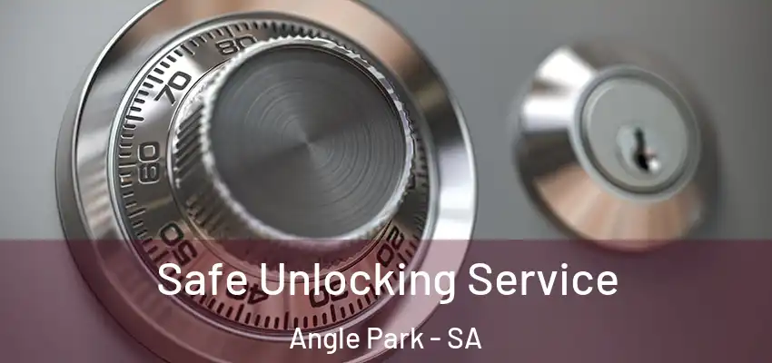Safe Unlocking Service Angle Park - SA