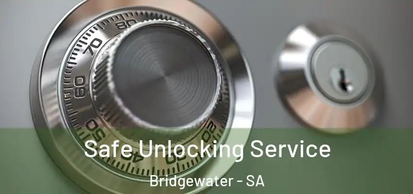 Safe Unlocking Service Bridgewater - SA