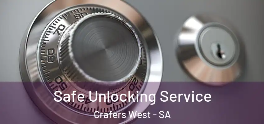 Safe Unlocking Service Crafers West - SA