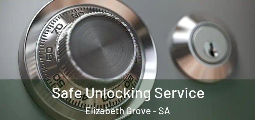 Safe Unlocking Service Elizabeth Grove - SA