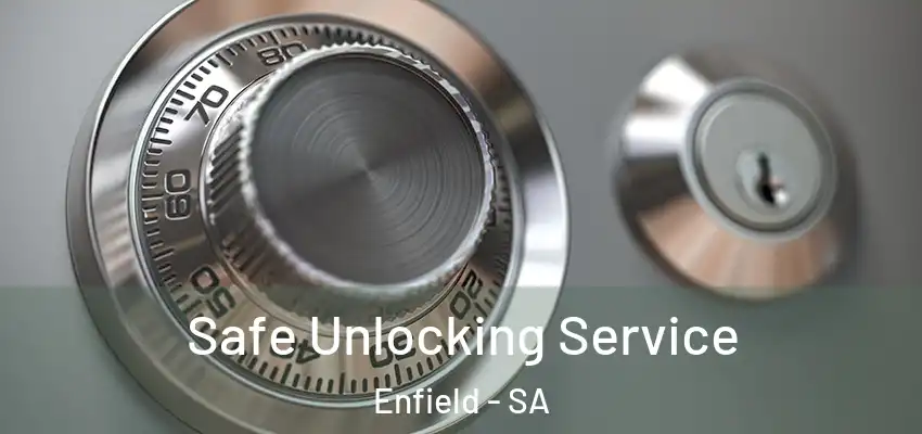 Safe Unlocking Service Enfield - SA