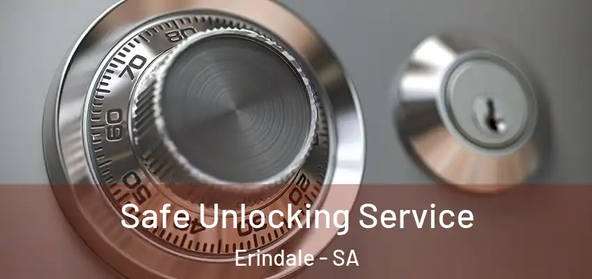 Safe Unlocking Service Erindale - SA