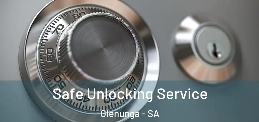  Safe Unlocking Service Glenunga - SA