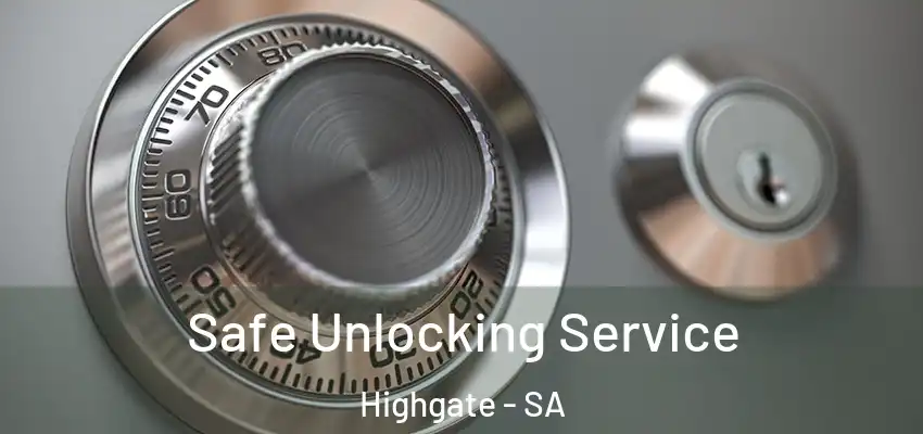 Safe Unlocking Service Highgate - SA