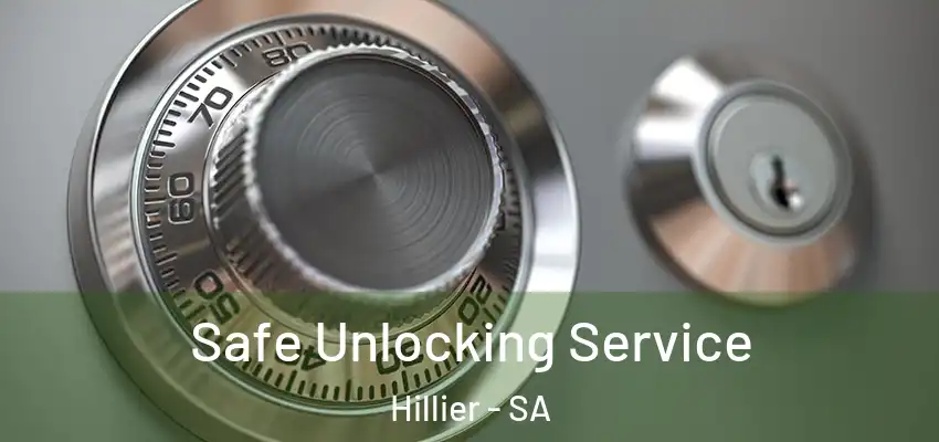 Safe Unlocking Service Hillier - SA