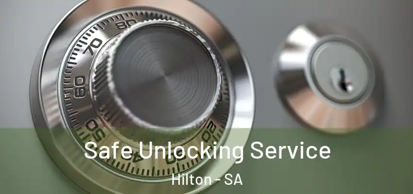 Safe Unlocking Service Hilton - SA