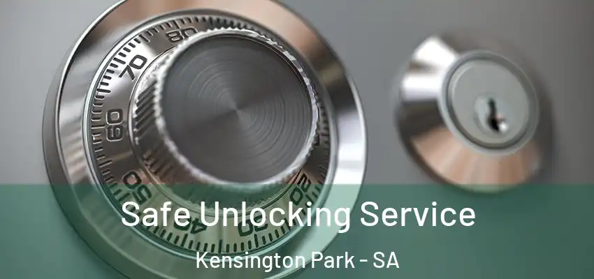 Safe Unlocking Service Kensington Park - SA