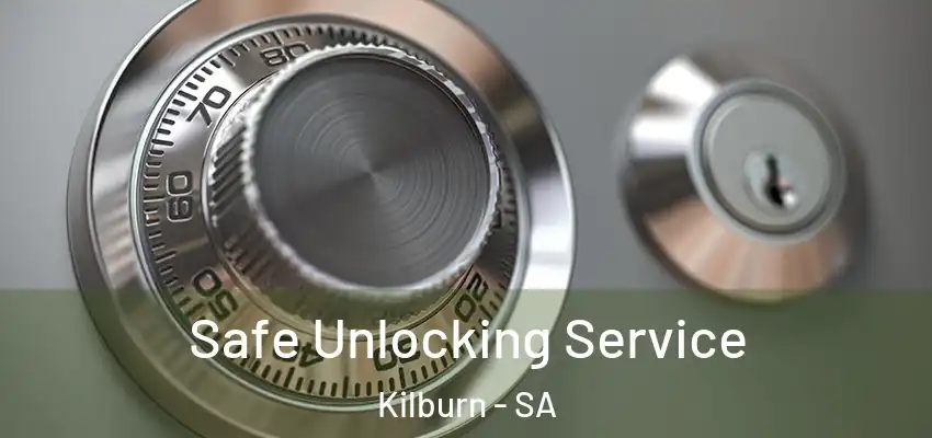 Safe Unlocking Service Kilburn - SA