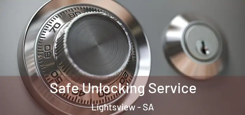 Safe Unlocking Service Lightsview - SA