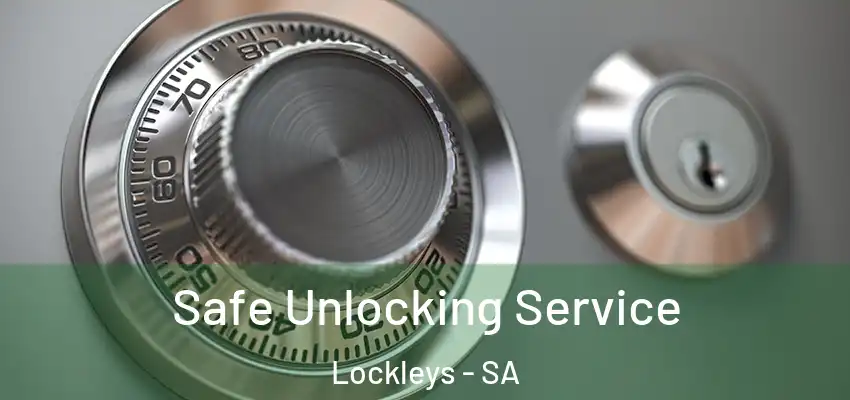Safe Unlocking Service Lockleys - SA