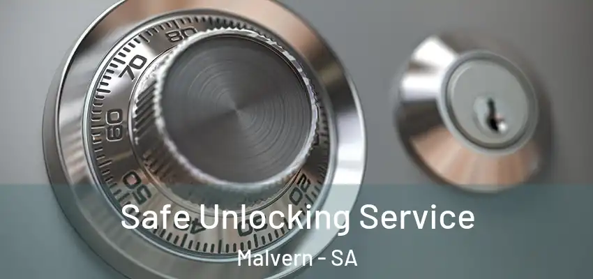 Safe Unlocking Service Malvern - SA