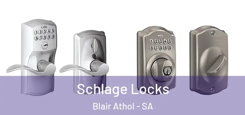 Schlage Locks Blair Athol - SA