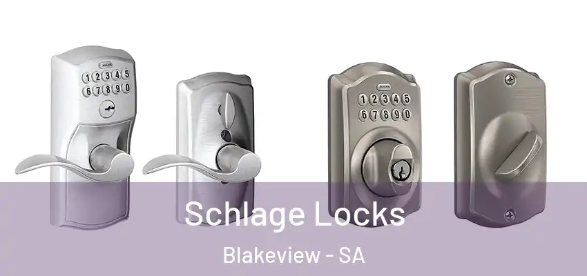 Schlage Locks Blakeview - SA