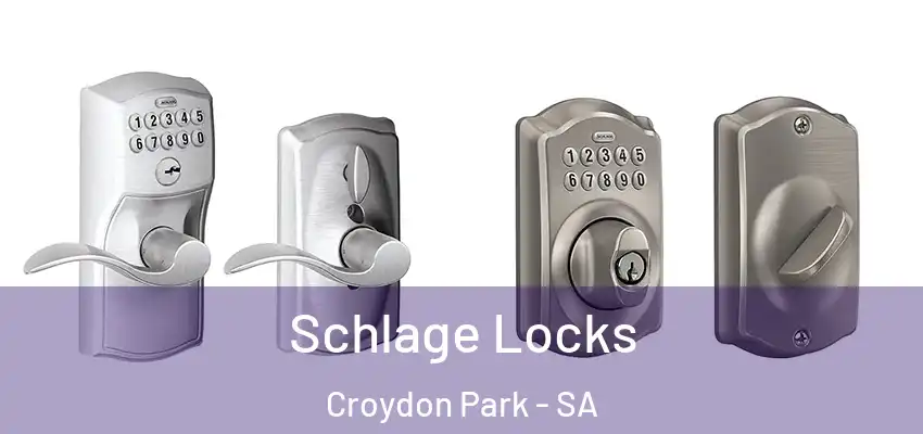 Schlage Locks Croydon Park - SA