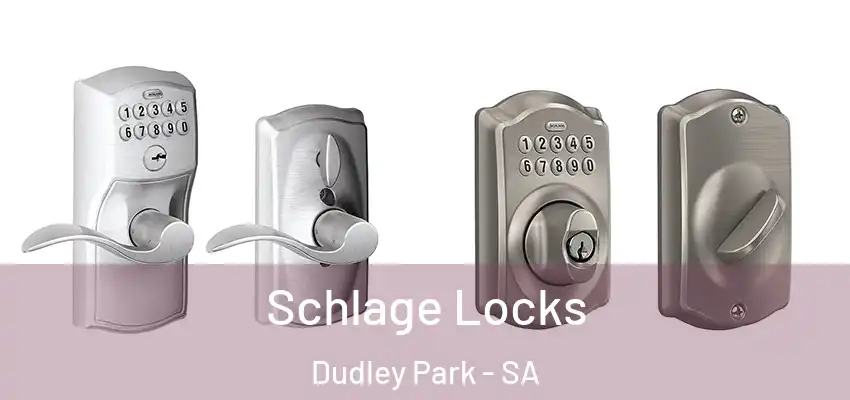 Schlage Locks Dudley Park - SA